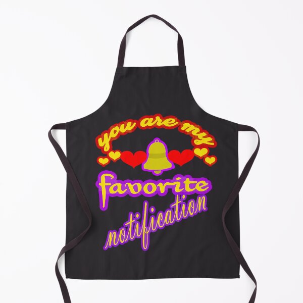 Item preview,  you are my favorite notification designed and sold by hakiseller.