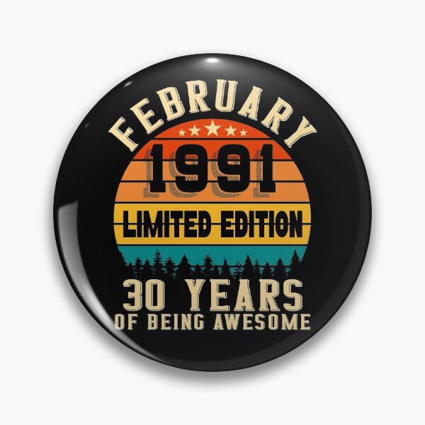 Item preview, 30th Birthday 30 Years Born In 1991 February designed and sold by Renergie.