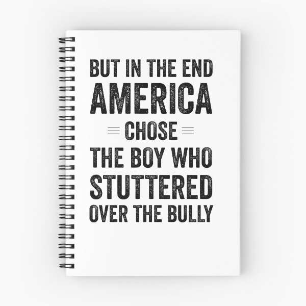 Item preview, But In The End America Chose The Boy Who Stuttered Over The Bully Black designed and sold by Jajulile.