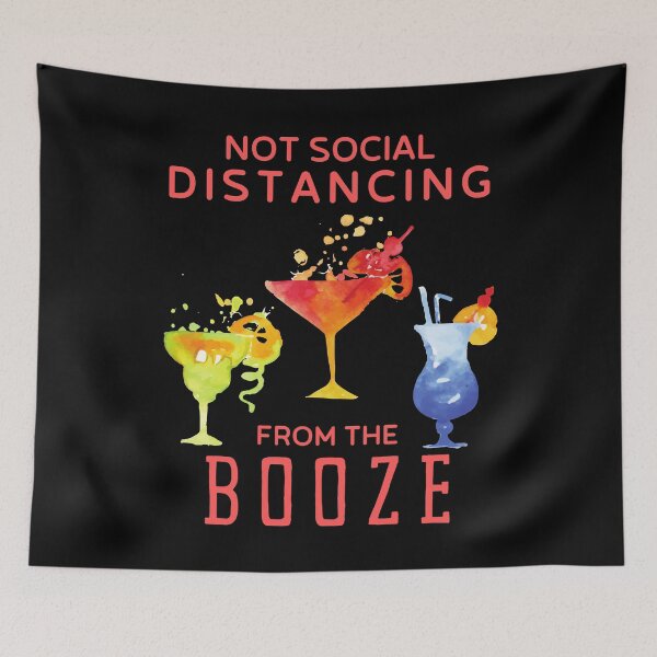 Item preview, Not Social Distancing from my Booze- Funny Drinking Design designed and sold by Adonalyn.