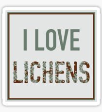 I Love Lichens Sticker