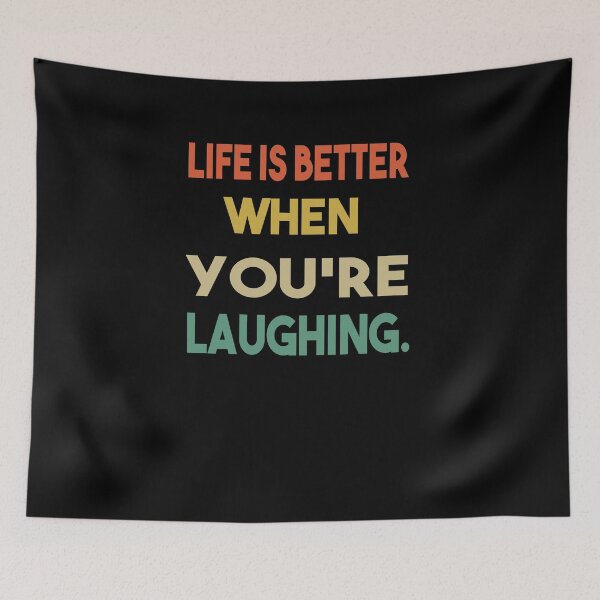 Item preview, Life Better Laugh designed and sold by newfox.