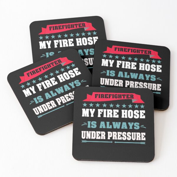 Item preview, Firefighter My Fire Hose Is Always Under Pressure designed and sold by Zuepfelmuetzen.