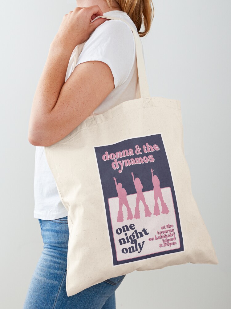 Donna And The Dynamos One Night Only Mamma Mia  Tote Bag for Sale by  Chelykan