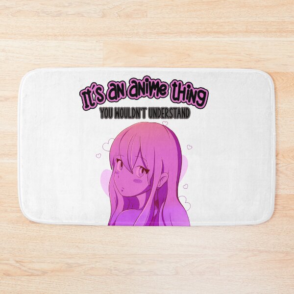Item preview,  Its An Anime Thing You Wouldnt Understand designed and sold by joanaoberg.