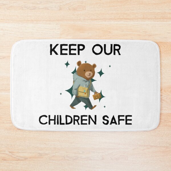 Item preview, Cute Keep Our Children Safe - Bear designed and sold by Clothing-Guru.