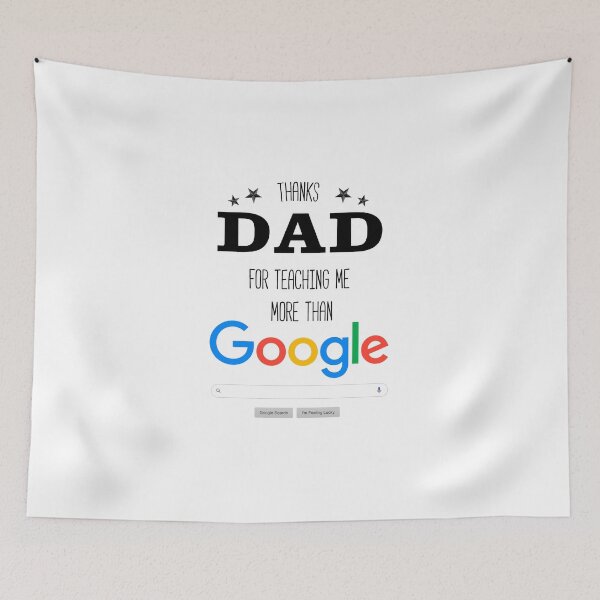 Item preview, THANKS DAD FOR TEACHING ME MORE THAN GOOGLE designed and sold by T-paw.