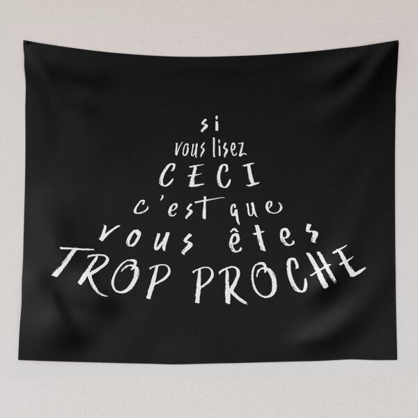 Item preview, Si vous lisez ceci c'est que vous etes trop proche designed and sold by Grégory DUBUS.