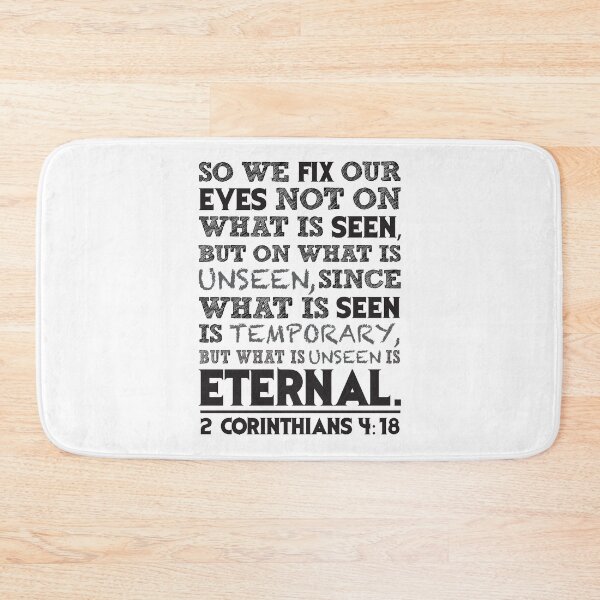 Item preview, 2 Corinthians 4:18 Fix Our Eyes Not On What Is Seen But On What Is Unseen designed and sold by plushism.