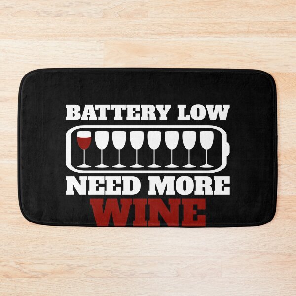 Item preview, Battery Low Need More Wine Glasses Wine Drinker designed and sold by Salvadax.