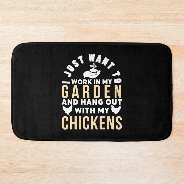 Item preview, I Just Want to Work in My Garden and Hang Out With My Chickens designed and sold by AnyKitty.