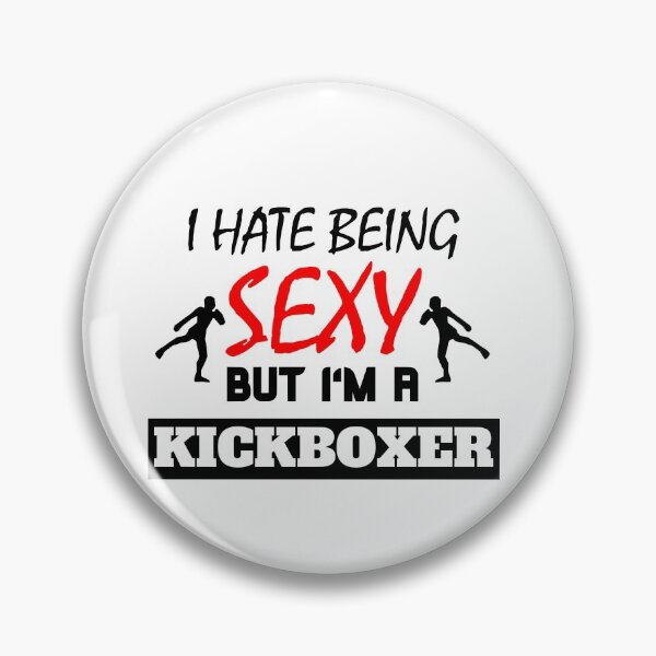Artikelvorschau, I hate being sexy but i'm a kickboxer entworfen und verkauft von OMdesigns93.