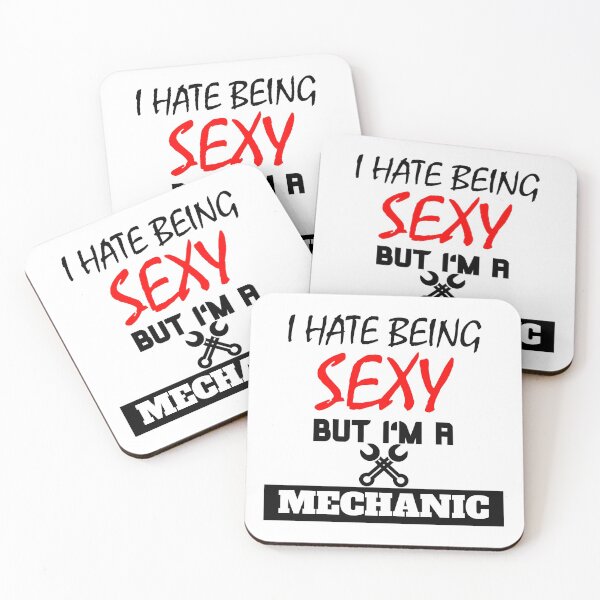 Item preview, I hate being sexy but i'm a mechanic designed and sold by OMdesigns93.