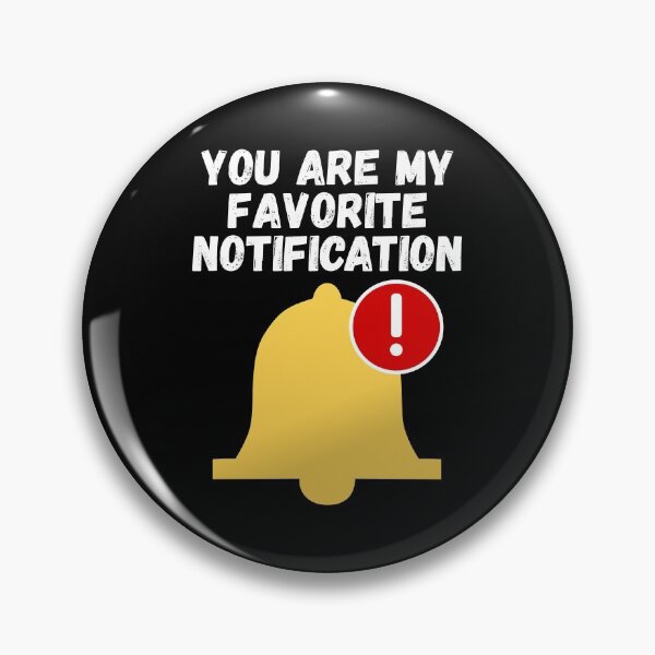 Item preview, you are my favorite notification designed and sold by Sinovius.