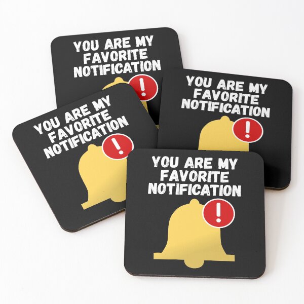 Item preview, you are my favorite notification designed and sold by Sinovius.