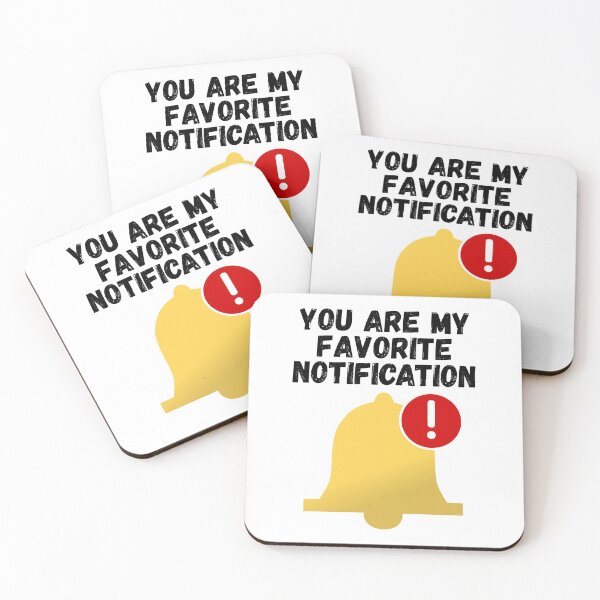 Item preview, you are my favorite notification designed and sold by Sinovius.