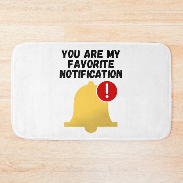 Item preview, you are my favorite notification designed and sold by Sinovius.