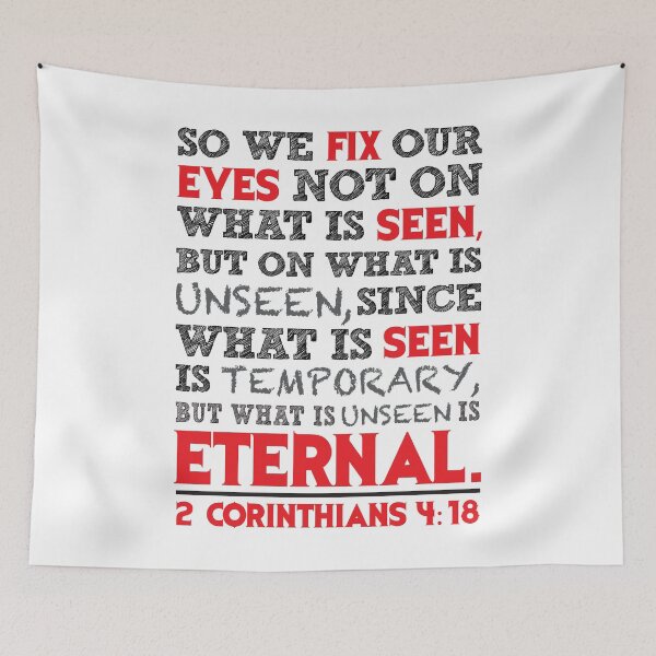 Item preview, 2 Corinthians 4:18 Fix Our Eyes On What Is Unseen designed and sold by plushism.