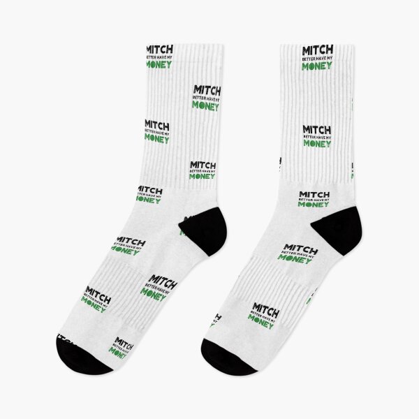 Item preview, Mitch Better Have My Money - Get Rich designed and sold by Clothing-Guru.