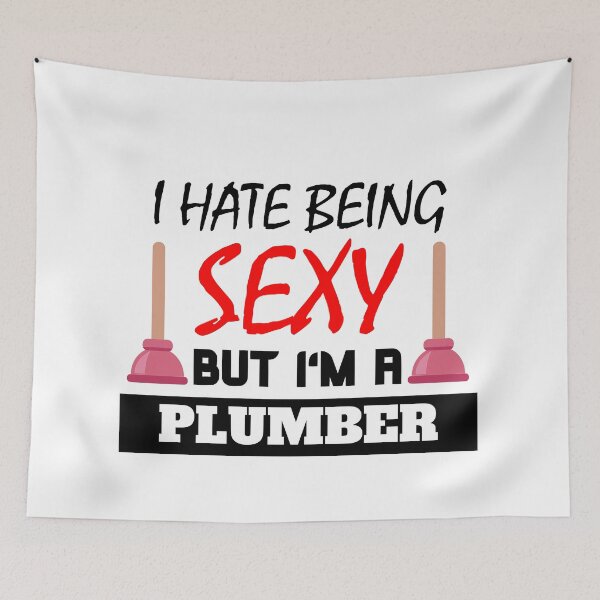 Item preview, I hate being sexy but i'm a plumber designed and sold by OMdesigns93.