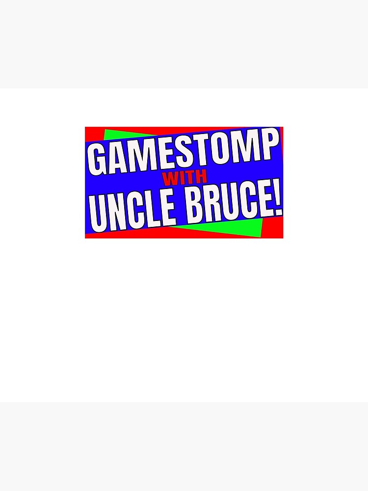 Gamestomp With Uncle Bruce by brucefrommert
