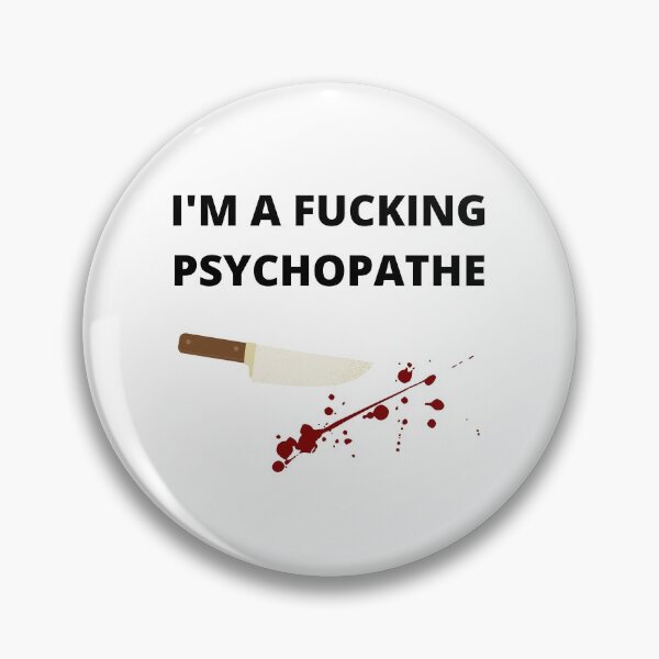 Item preview, I'M A FUCKING PSYCHO designed and sold by Lbrouks.