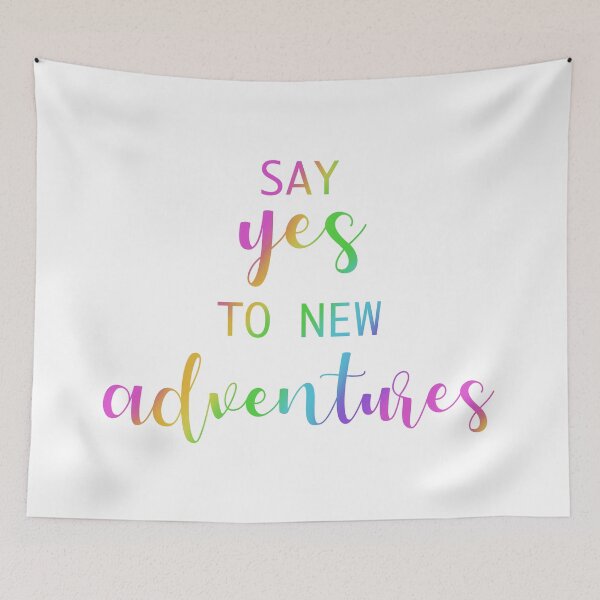 Item preview, Say Yes To New Adventures (Bright Rainbow Letters) designed and sold by Whoopsidoodle.