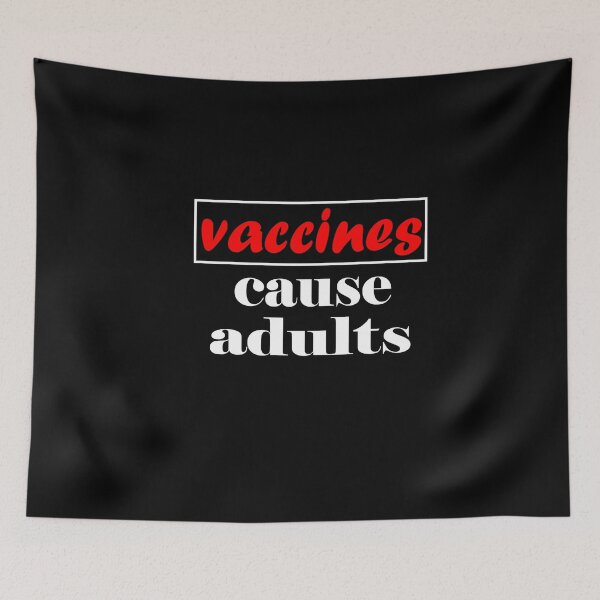 Item preview, vaccines cause adults designed and sold by nowtistore.