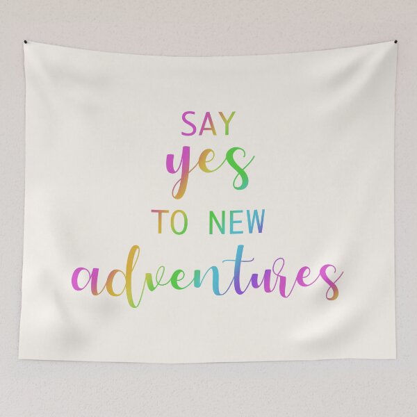 Item preview, Say Yes To New Adventures (Bright Rainbow Letters on Cream) designed and sold by Whoopsidoodle.