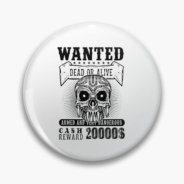 Item preview, wanted dead or alive, skull designed and sold by JaMatt1983.