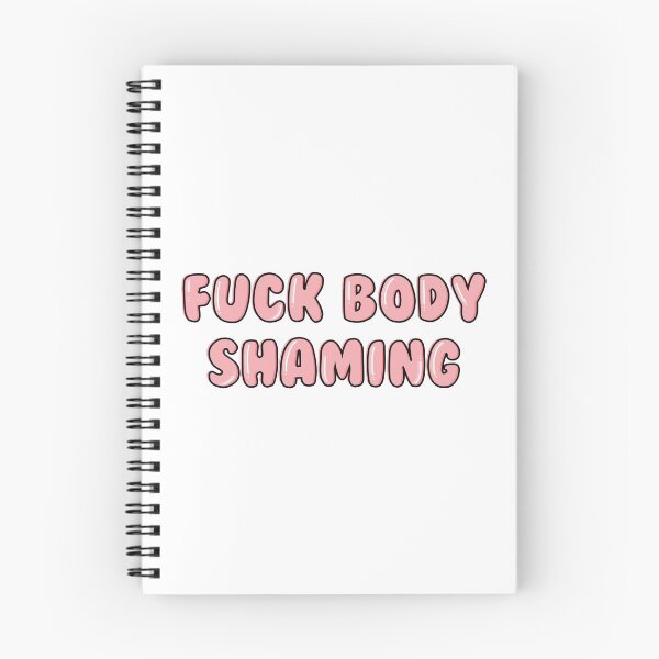 Item preview, fuck body shaming designed and sold by brynn412.