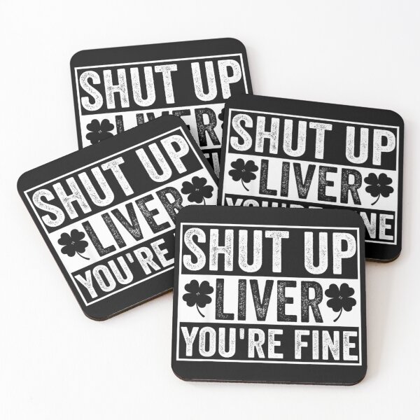 Item preview, Shut Up Liver Youre Fine St Patricks Day Beer Drinking designed and sold by ADAMANDREWSAU.