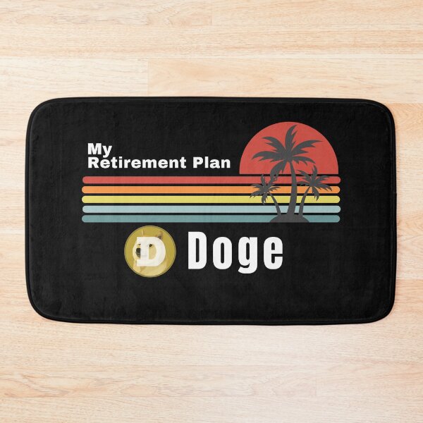 Item preview, My Retirement Plan - Doge designed and sold by Cryptohaven.