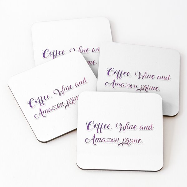 Item preview, Coffee, Wine and Amazon Prime. designed and sold by shorouqaw1.
