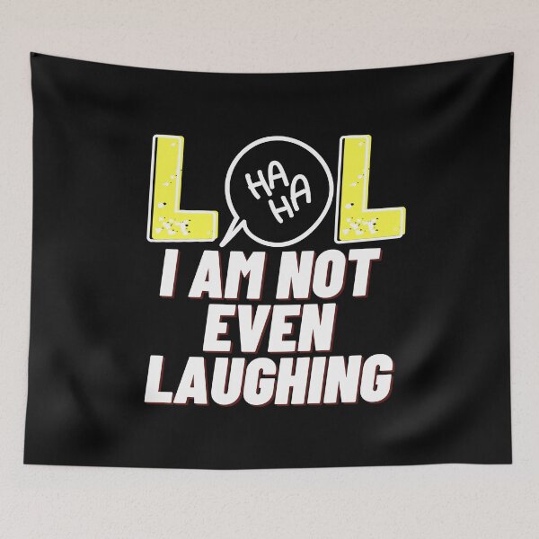 Item preview, LOL I am not even laughing  designed and sold by HappinessWorld.