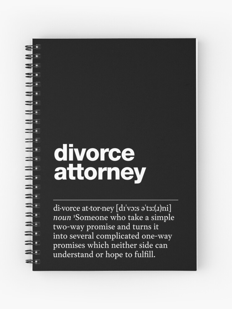 “Divorce attorney” funny job description, definition divorce attorney |  Spiral Notebook