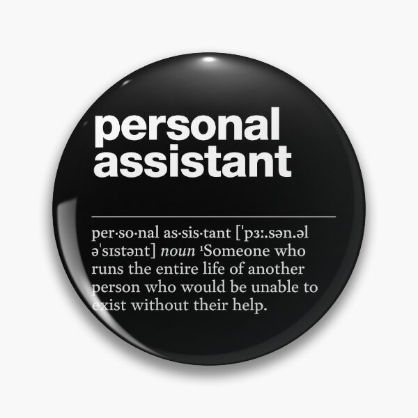 Item preview, "Personal assistant" funny job description, definition personal assistant designed and sold by TrueType.