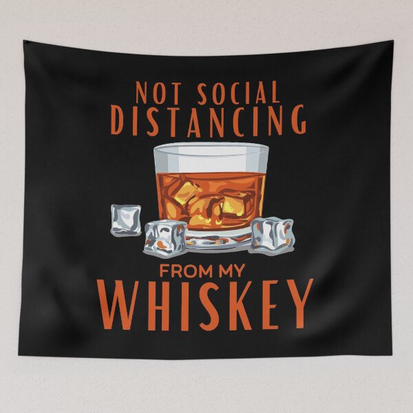 Item preview, Not Social Distancing from my Whiskey - Funny Drinking Design designed and sold by Adonalyn.