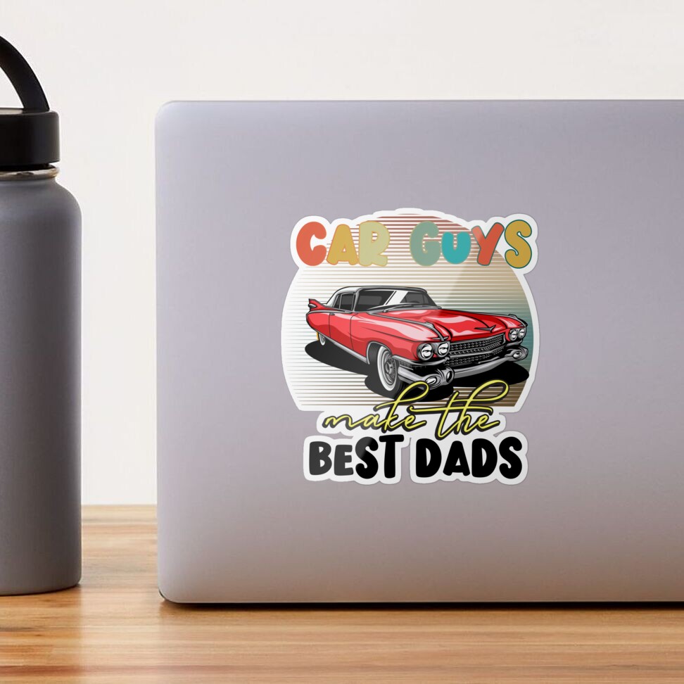 Car Guys Make the Best Dads Car Lovers Gifts Sticker for Sale by  Nzgiftsandmore