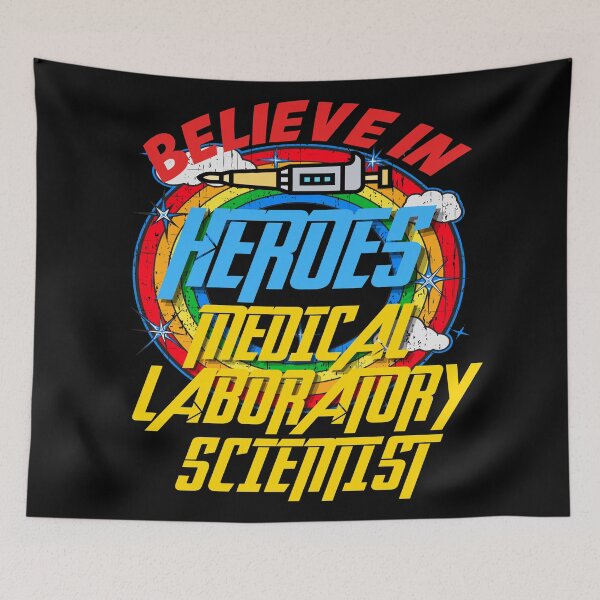 Item preview, BELIEVE IN HEROES LAB WEEK MEDICAL LABORATORY SCIENTIST designed and sold by Hippiesole.