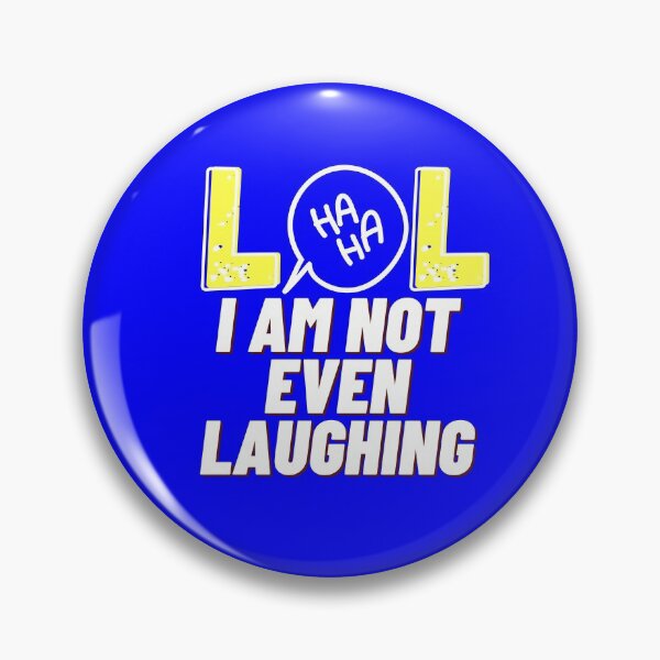 Item preview, LOL I am not even laughing 2 designed and sold by HappinessWorld.