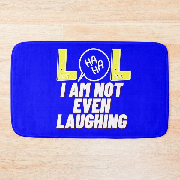 Item preview, LOL I am not even laughing 2 designed and sold by HappinessWorld.
