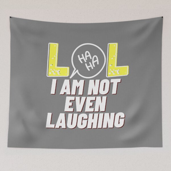Item preview, LOL I am not even laughing 3 designed and sold by HappinessWorld.