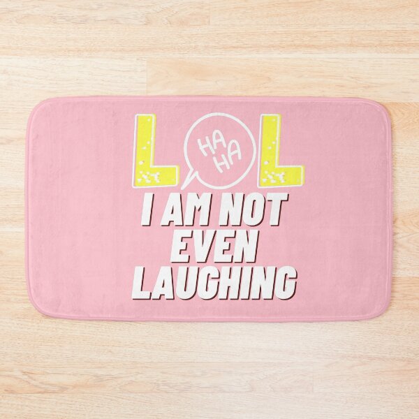 Item preview, LOL I am not even laughing 4 designed and sold by HappinessWorld.