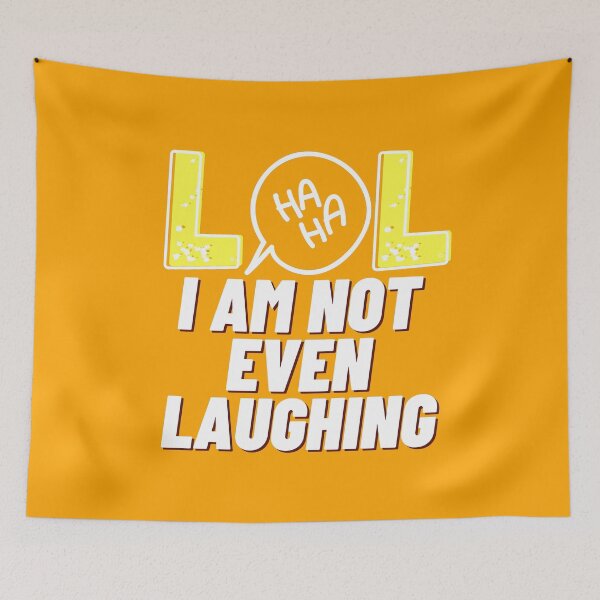 Item preview, LOL I am not even laughing 7 designed and sold by HappinessWorld.