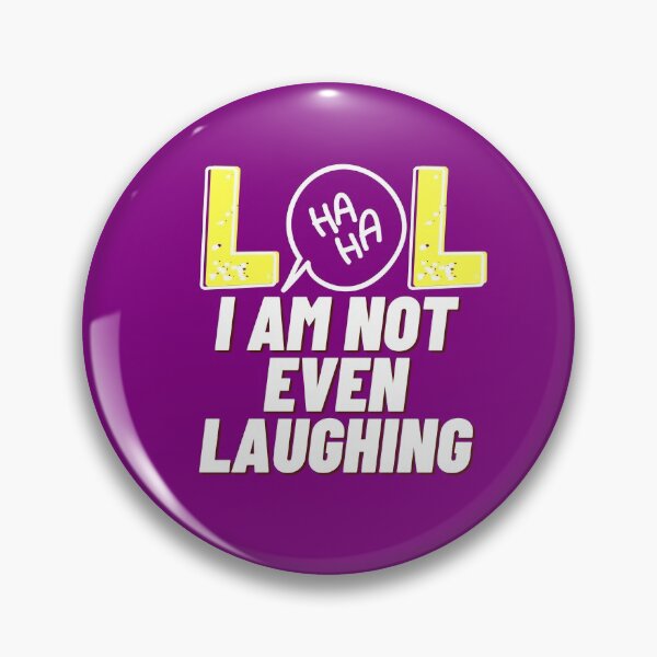 Item preview, LOL I am not even laughing 8 designed and sold by HappinessWorld.
