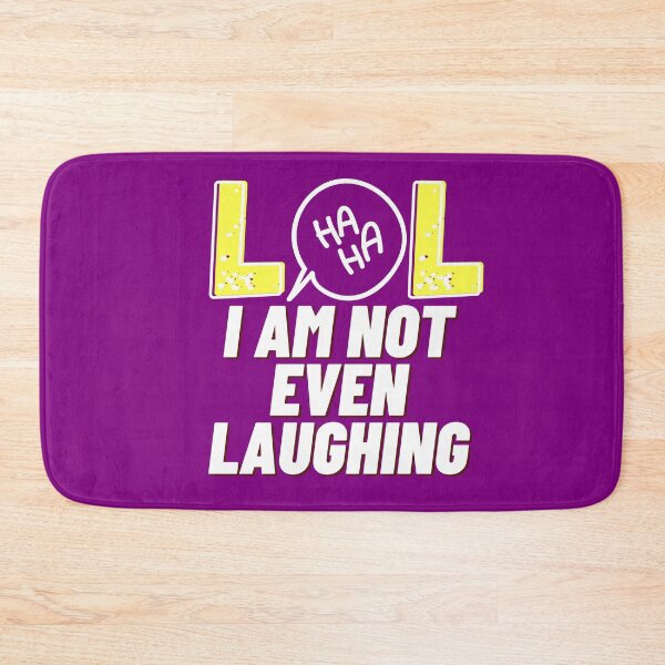 Item preview, LOL I am not even laughing 8 designed and sold by HappinessWorld.
