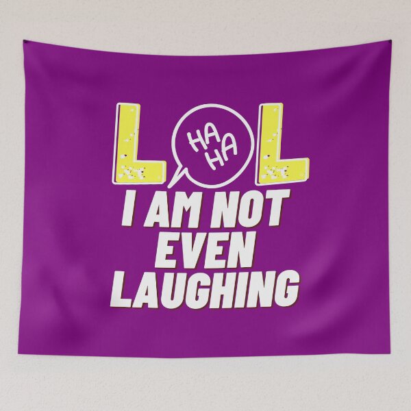 Item preview, LOL I am not even laughing 8 designed and sold by HappinessWorld.