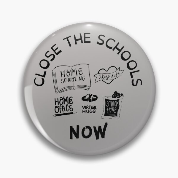 Item preview, Close School Now. Close The Schools designed and sold by James Dunn.