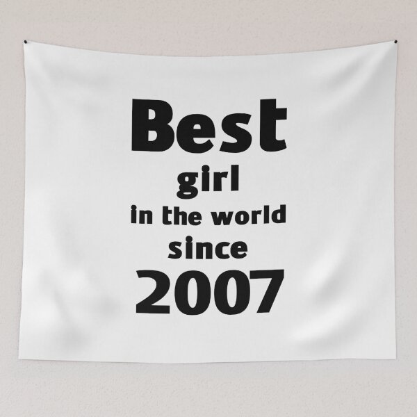 Item preview, Best girl in the world since 2007 designed and sold by wasserberg.